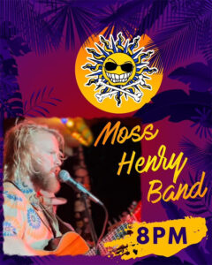 ST JOHN LIVE MUSIC    MOSS HENRY BAND