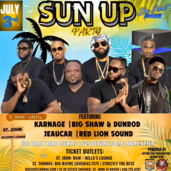 SUN UP PARTY LIVE MUSIC DA EVENT LOUNGE — SAINT JOHN ISLAND GUIDE SUN UP PARTY LIVE MUSIC DA EVENT LOUNGE — SAINT JOHN ISLAND GUIDE