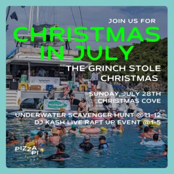 CHRISTMAS IN JULY PIZZA PI DJ KASH    SAINT JOHN ISLAND GUIDE